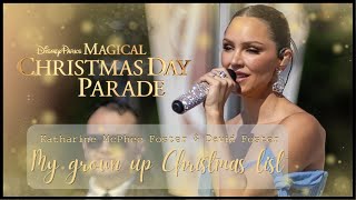 Katharine McPhee Foster &amp; David Foster - Grown up Christmas list @ Magical Disney Christmas Parade