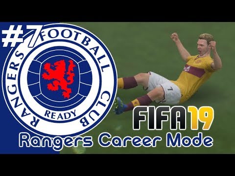 FIFA 19 RANGERS CAREER MODE - MOTHERWELL'S REVENGE! (EPISODE 7)