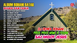 Download lagu Lagu Rohani Batak Terbaru 2025 - Kumpulan Lagu Rohani Kristen Versi Remix Buat Semangat mp3