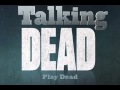Talking Dead - "Play Dead" music (10 minutes ...