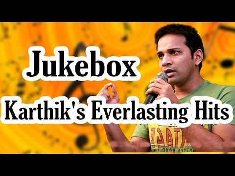Karthik (Singer) Everlasting Hit Songs || jukebox || Birthday Special