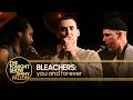 Bleachers: you and forever | The Tonight Show Starring Jimmy Fallon