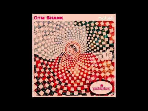 Otm Shank - Ravish (Jey Kurmis Remix) [Pinkturban]