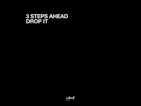 Drop It - Original Mix (3 Steps Ahead)