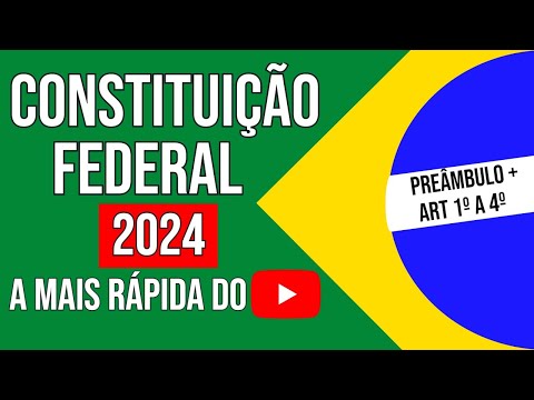 🔥 CF/88 - CONSTITUIÇÃO FEDERAL de 1988 em AUDIO - CF 88 - Preâmbulo + Art 1a4 - atualizada 2024