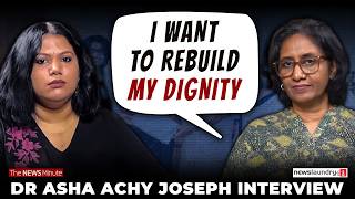 Why I revealed my identity as a survivor: Dr Asha Joseph interview