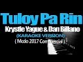 TULOY PA RIN - Krystle Yague & Dan Billano (KARAOKE VERSION) (Mcdo 2017)