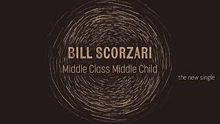 Bill Scorzari - "Middle Class Middle Child" promo clip 16