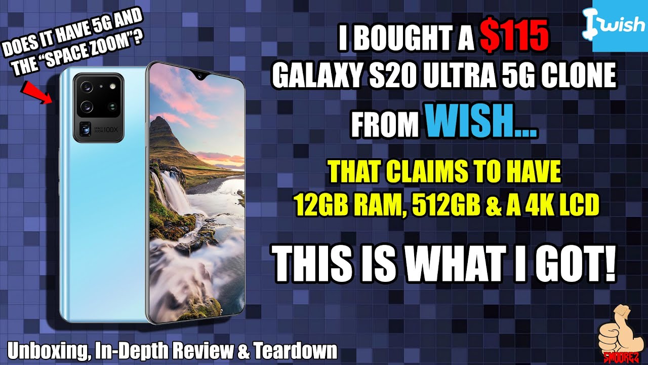 I BOUGHT A $115 GALAXY S20 ULTRA 5G CLONE FROM WISH...This is what I got. [In-Depth Review]