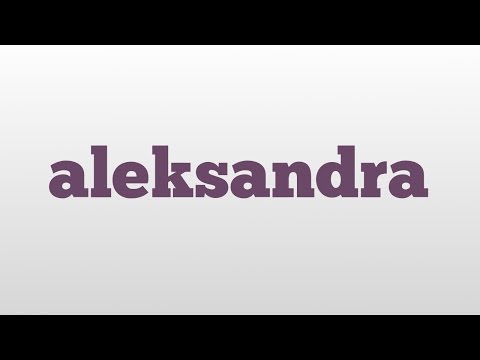 aleksandra meaning and pronunciation