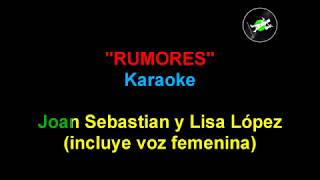 JOAN SEBASTIAN Y LISA LÓPEZ - Rumores Karaoke incluye voz femenina Sergio Productions
