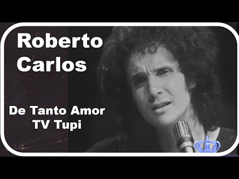 Roberto Carlos - De Tanto Amor 1971 TV Tupi (First TV Broadcast)