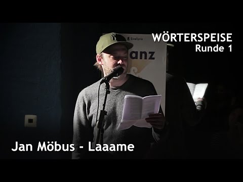 Jan Möbus - Laaame (Runde 1 - Wörterspeise - Mai 2017)