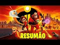 Os Incríveis 1 E 2 A História Em 1 Vídeo