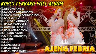 Download lagu NEGORO ANGIN_AJENG FEBRIA FULL ALBUM TERBARU_DANGDUT KOPLO VIRAL TIKTOK_KOPLO DANGDUT mp3