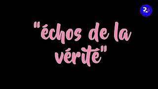 ECHO de la VERITE  25 02 24 Emission Spéciale Partie 2