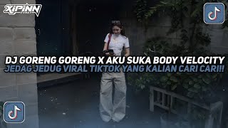 Download lagu DJ GORENG GORENG X AKU SUKA BODY VELOCITY JEDAG JEDUG VIRAL TIKTOK TERBARU 2025!! mp3 Download lagu DJ GORENG GORENG X AKU SUKA BODY VELOCITY JEDAG JEDUG VIRAL TIKTOK TERBARU 2025!! mp3
