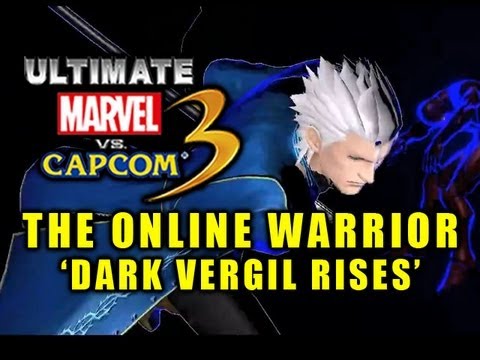 UMVC3 The Online Warrior: Episode 29 'Dark Vergil Rises'