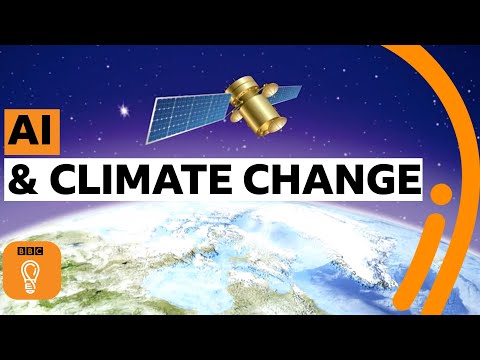 人工智能幫助應對氣候變化的四種方式 | BBC創意 (Four ways AI can help tackle climate change | BBC Ideas)