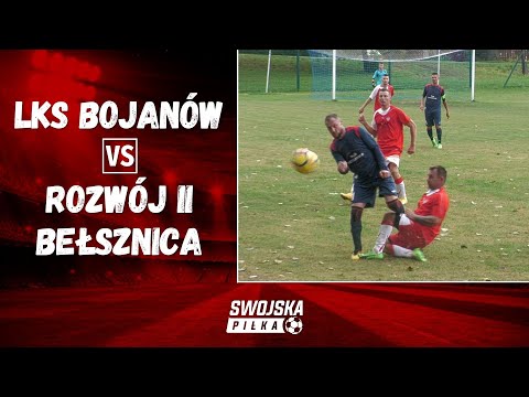 C KLASA: LKS BOJANÓW - ROZWÓJ II BEŁSZNICA (SKRÓT MECZU)