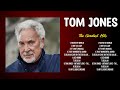 Tom Jones 2024 MIX Top 10 Best Songs Greatest Hits Full Album