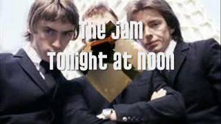The Jam - Tonight at Noon