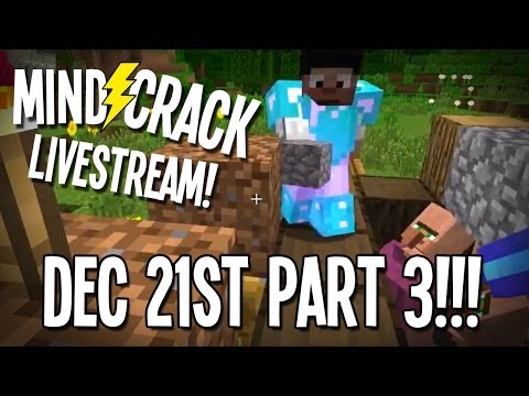 Mindcrack LIVESTREAM!!! - "A Visit To Bdubs"!: Dec 21st! Part 3 of 5 ;-)
