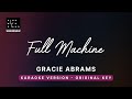 Full Machine Gracie Abrams Original Key Karaoke Piano Instrumental Cover With Lyrics