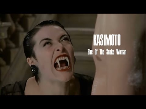KASIMOTO - Bite Of The Snake Woman