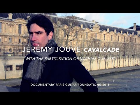 Paris Guitar Foundation Documentary - Jérémy Jouve 