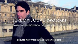 Paris Guitar Foundation Documentary - Jérémy Jouve 