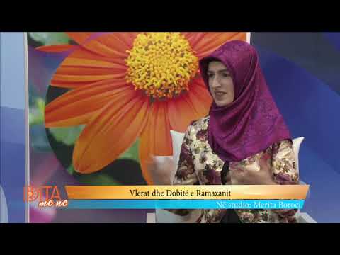 Dita me Ne - Dobitë e Ramazanit  (Merita Boroci)
