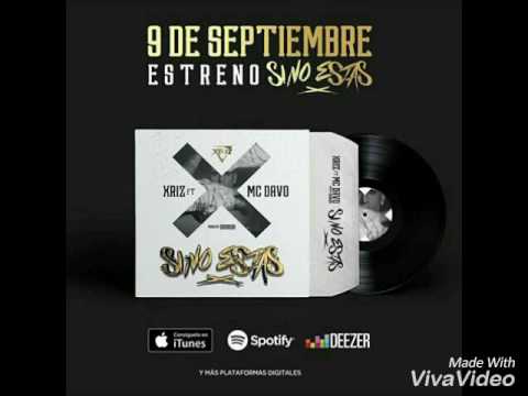 Xriz Si no estás( feat McDavo ) (Original)