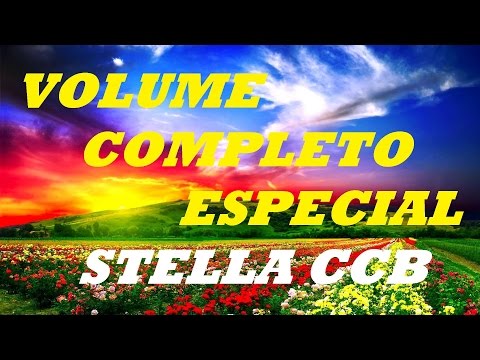 VOLUME COMPLETO ESPECIAL -  Stella Alcântara e Participações especiais (Hinos CCB)