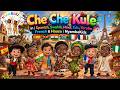 CHE CHE KULE Vol 2 Spanish Swahili Hindi Zulu Yoruba French Hausa NyambeKidz L Kids Song