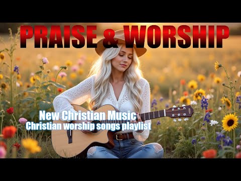 Top 10 Powerful Worship Songs 2025 | Modern Gospel & Praise Anthems About God's Presence