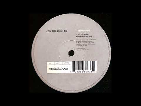 Jon The Dentist - Terminate (Jon The Dentist's Reincarnation Mix) -1998-