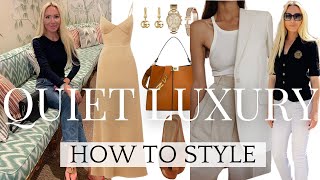 HOW TO STYLE QUIET LUXURY LOOKS TO LOOK EFFORTLESS AND ALWAYS PUT TOGETHER