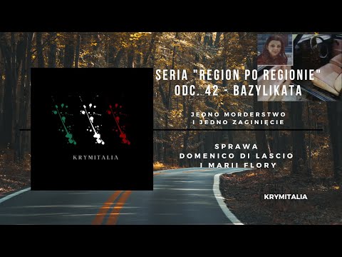 Odcinek 42. Domenico Di Lascio i Maria Antonietta Flora (podcast kryminalny)