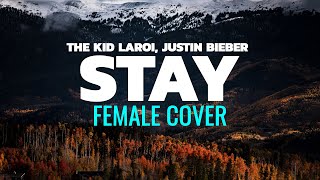 Stay Female Cover (LYRICS) - The Kid LAROI, Justin Bieber [feat. JVZEL]