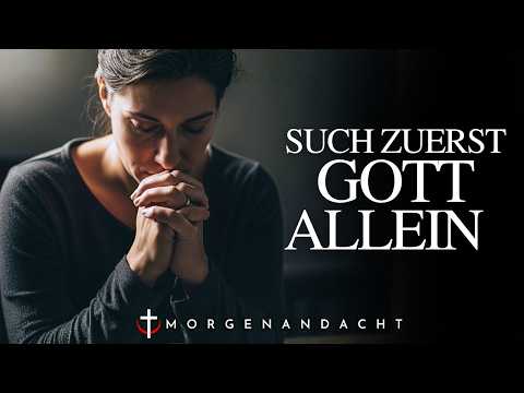 Suche Gottes Gegenwart früh und lass Seinen Frieden deinen Tag leiten | Morgengebet