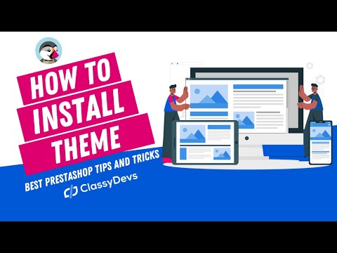 How to Install Theme in PrestaShop 1.7 (Works with Latest Version)