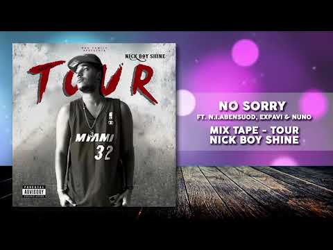 No Sorry - NiCk BoY ShInE Ft. N.I.Abensuod, Expavi & Nuno (Audio)