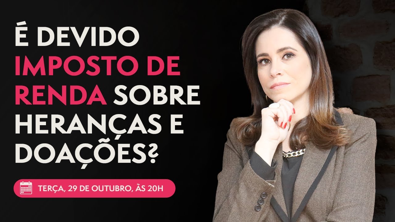 É devido imposto de renda sobre heranças e doações?
