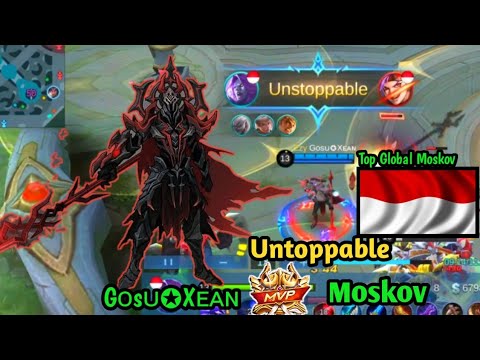 Unstoppable Moskov💥 GamePlay Moskov High Damage Rampage In Game || Mobile Legend