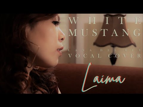 White Mustang || Lana Del Rey Vocal Cover || Laima