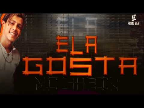 MC Sheik Boladão - ELA GOSTA ( PK NO BEAT )