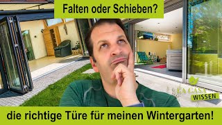 Falten oder Schieben? Welche Türe ist für meinen Wintergarten die ideale Lösung?