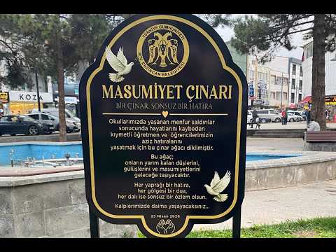 Masumiyet Çınarları, Kaybedilen Canların Hatırasını Yaşatacak…24.04.2026