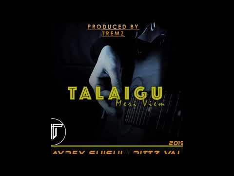TALAIGU  (Meri VM)- JayRex ft Pittz Vai [Official Audio 2019]